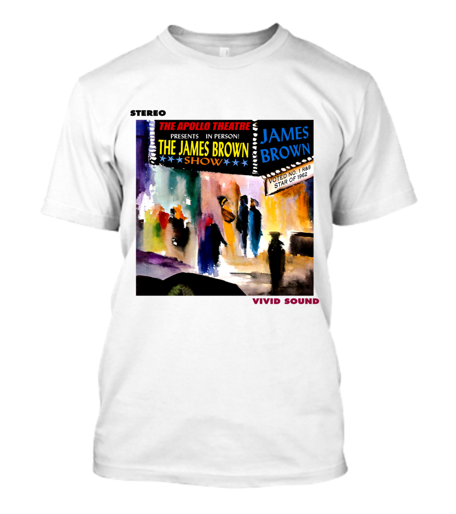 Stereo The Apollo Theatre Presents In Person The James Brown Show Vivid Sound James Brown Voted No 1 R&B Star Of 1962 T-Shirt