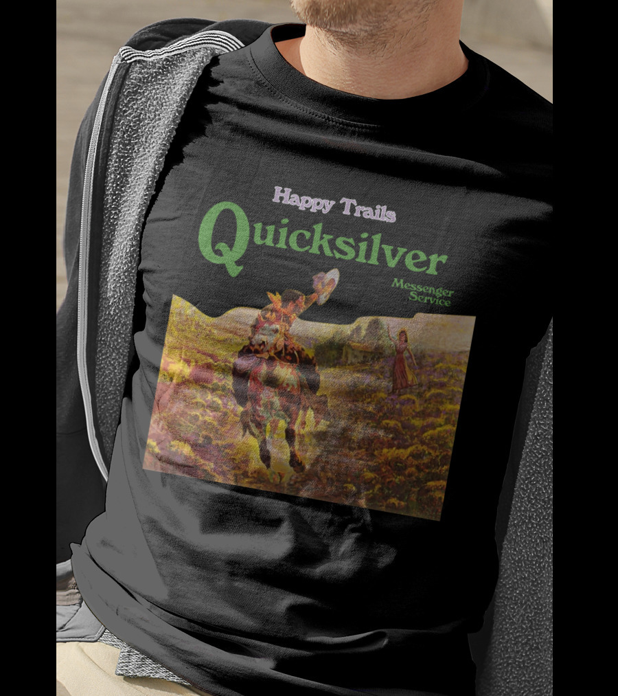 Happy Trails Quicksilver Messenger Service Cowboy Scene T-Shirt