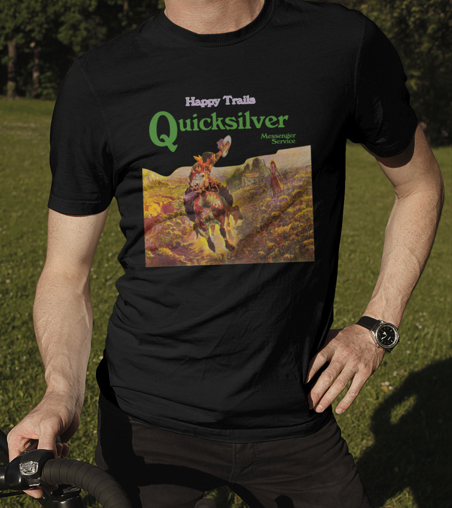 Happy Trails Quicksilver Messenger Service Cowboy Scene T-Shirt