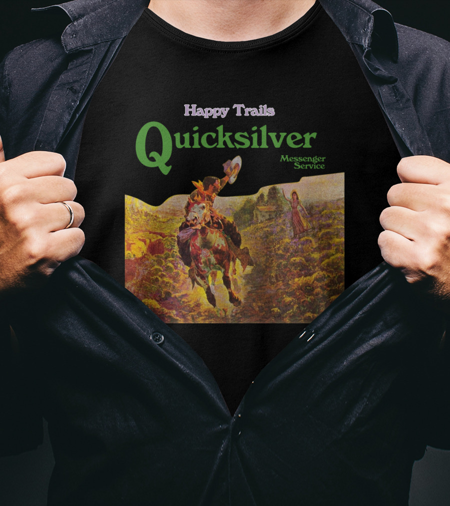 Happy Trails Quicksilver Messenger Service Cowboy Scene T-Shirt