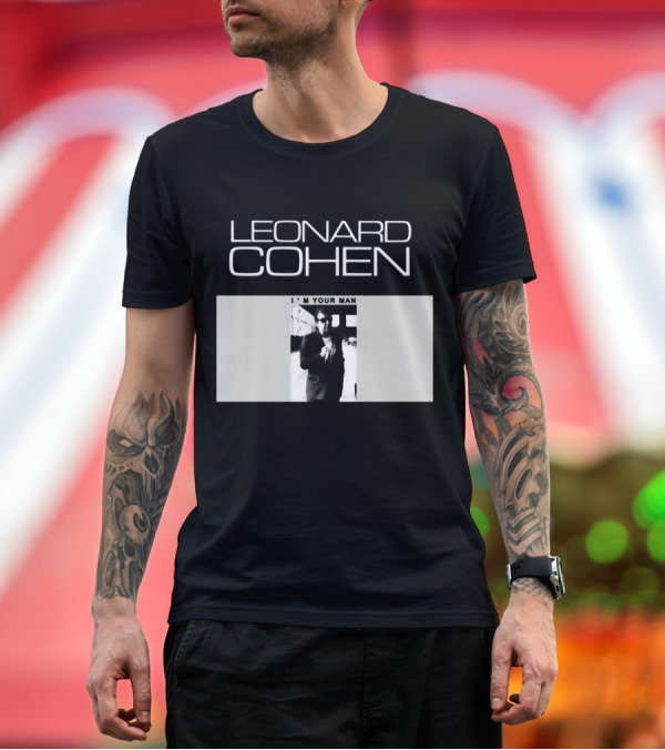 Premium T-Shirt: LEONARD COHEN I'M YOUR MAN Classic Monochrome T-Shirt LEONARD COHEN I'M YOUR MAN Classic Monochrome T-Shirt