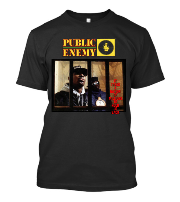 Public Enemy It Takes A Nation Of Millions To Hold Us Back T-Shirt