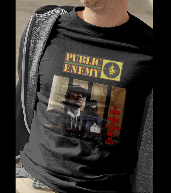 Public Enemy It Takes A Nation Of Millions To Hold Us Back T-Shirt