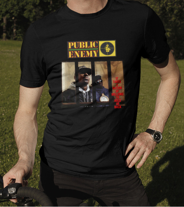 Public Enemy It Takes A Nation Of Millions To Hold Us Back T-Shirt