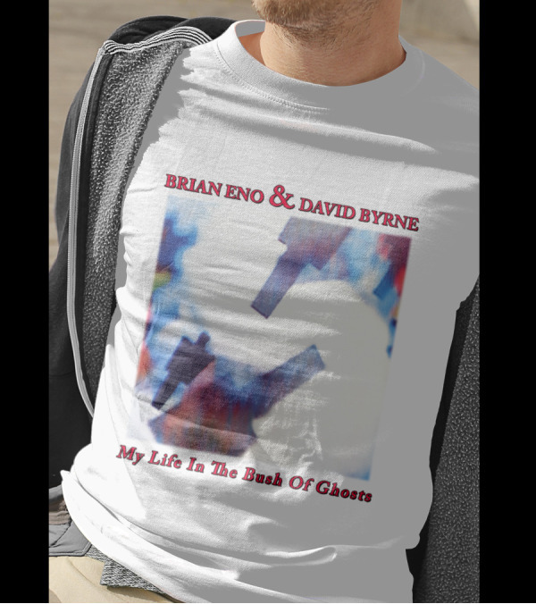 Brian Eno And David Byrne My Life In The Bush Of Ghosts T-Shirt