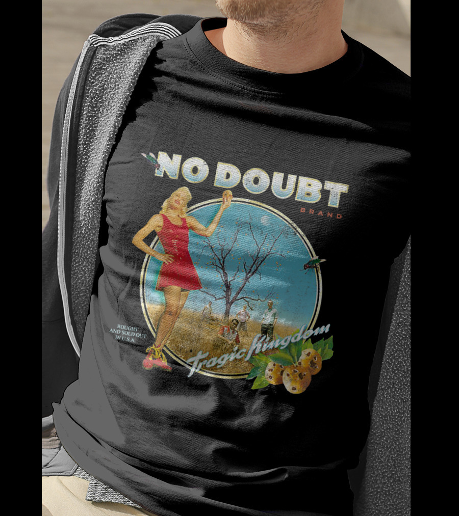 No Doubt Tragic Kingdom Brand Bought And Sold Out In U.s.a. T-Shirt