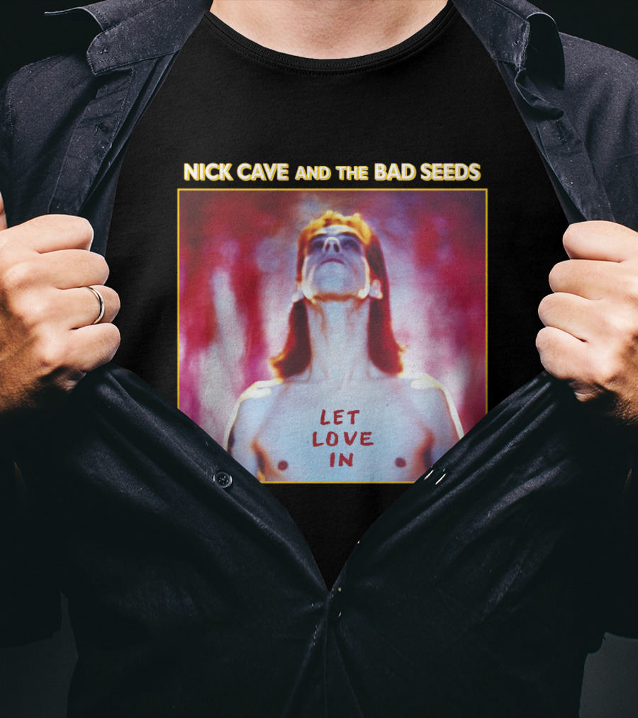 Nick Cave And The Bad Seeds Let Love In T-Shirt