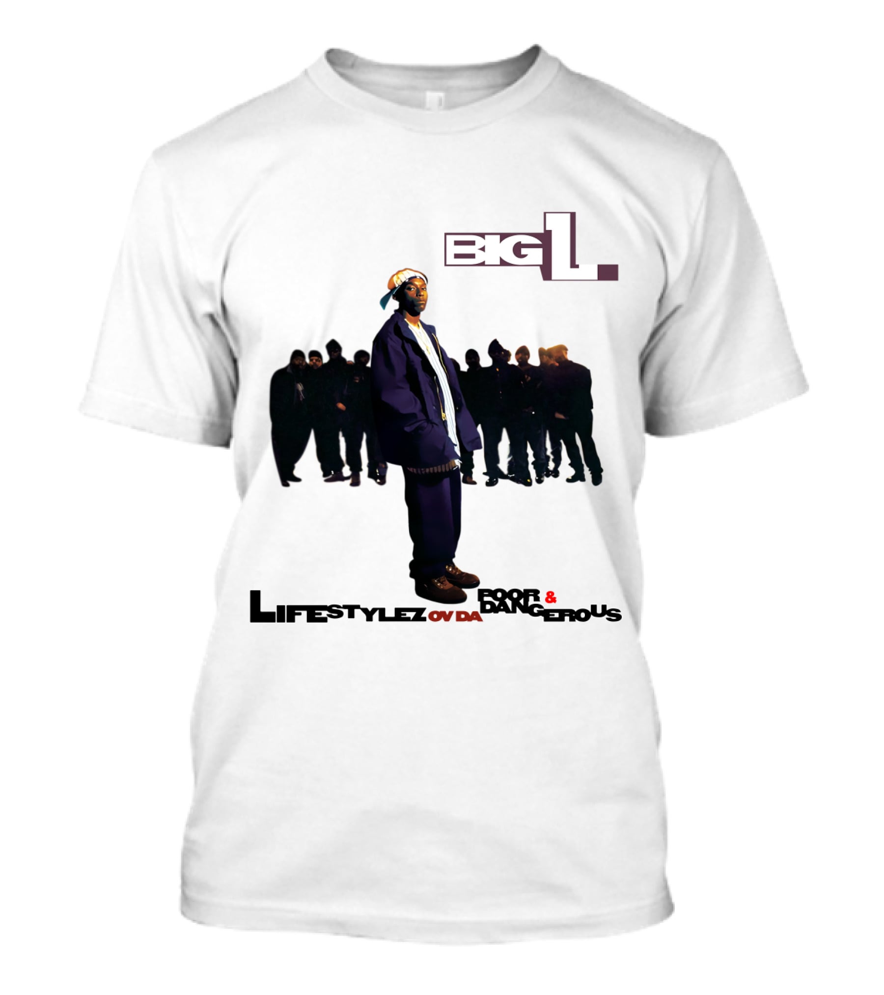 Big L Lifestylez Ov Da Poor And Dangerous Album Cover With Group In Background T-Shirt