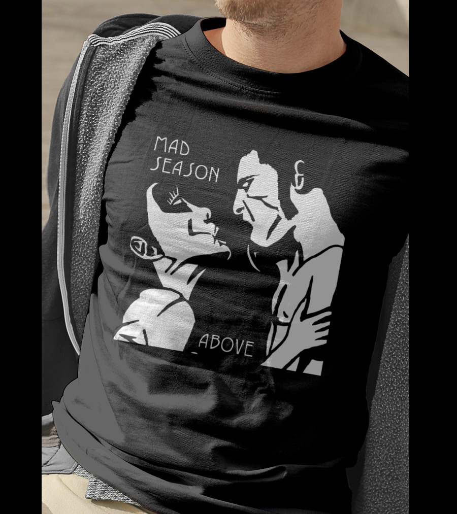 Mad Season Above T-Shirt