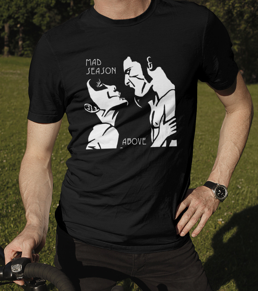 Mad Season Above T-Shirt