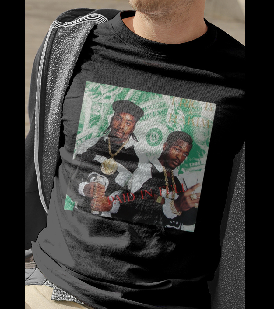 Eric B & Rakim Paid In Full Dollar Bills 1980S Style T-Shirt