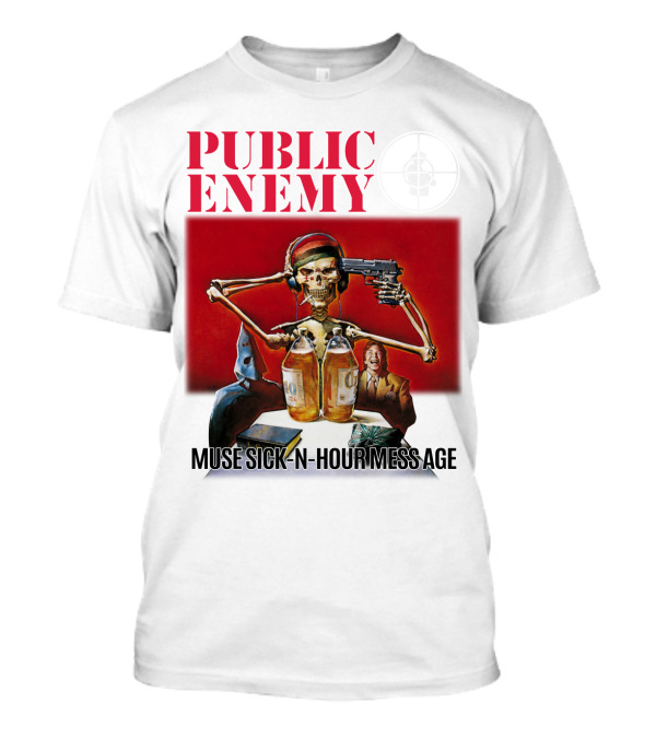 PUBLIC ENEMY Muse Sick N Hour Mess Age Skeleton Gun Bottles T-Shirt