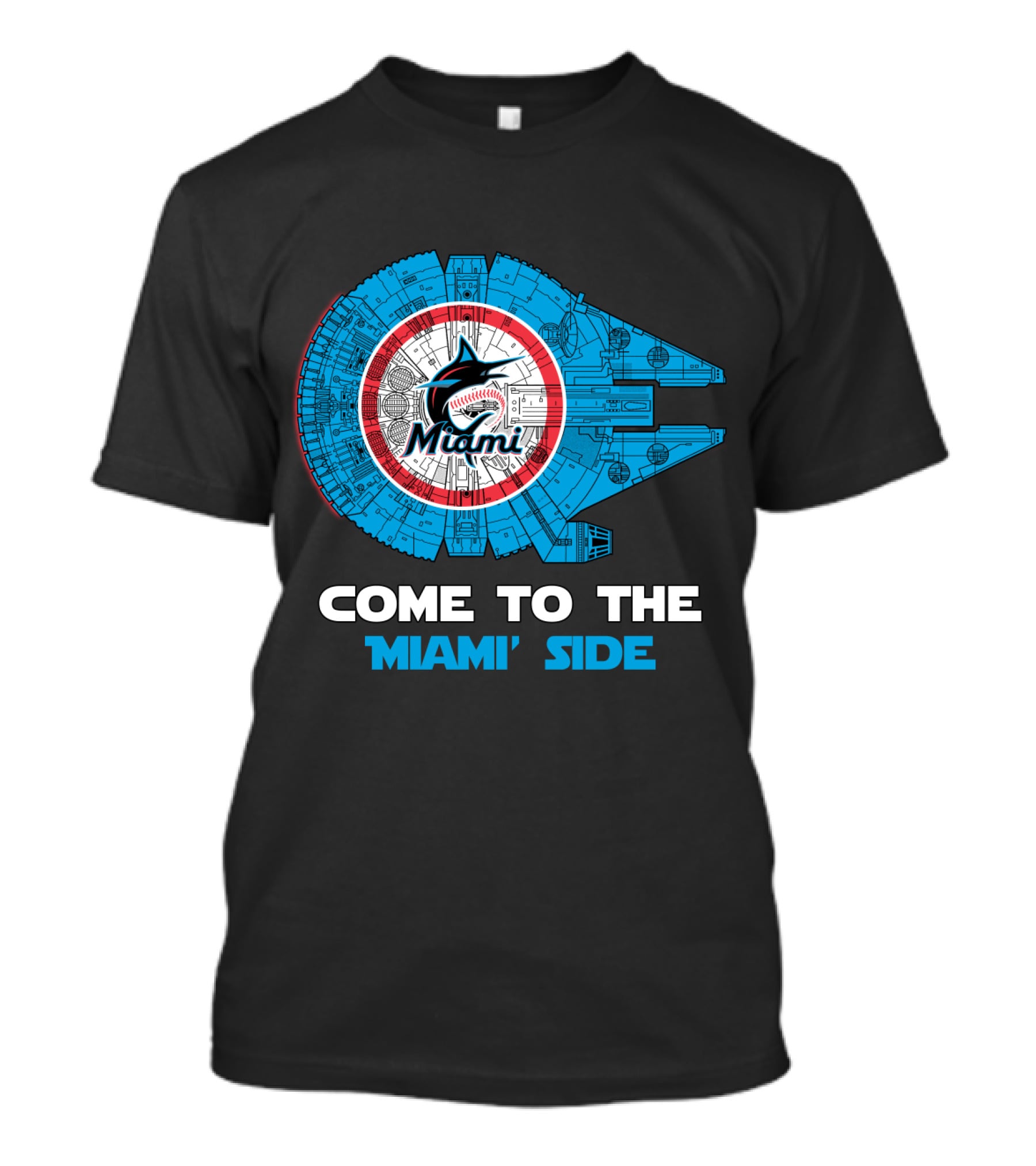 Come To The Miami Side Miami Marlins Millennium Falcon MLB T-Shirt