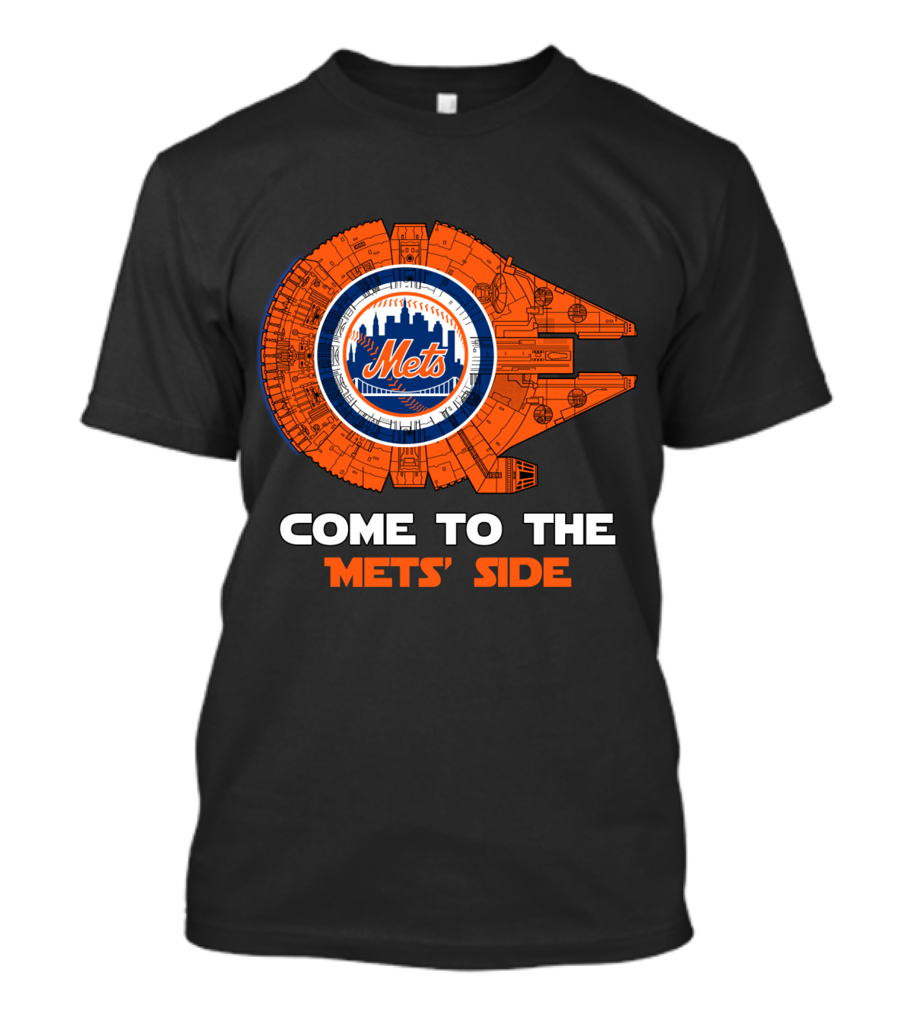 Come To The Mets' Side New York Mets Millennium Falcon MLB T-Shirt