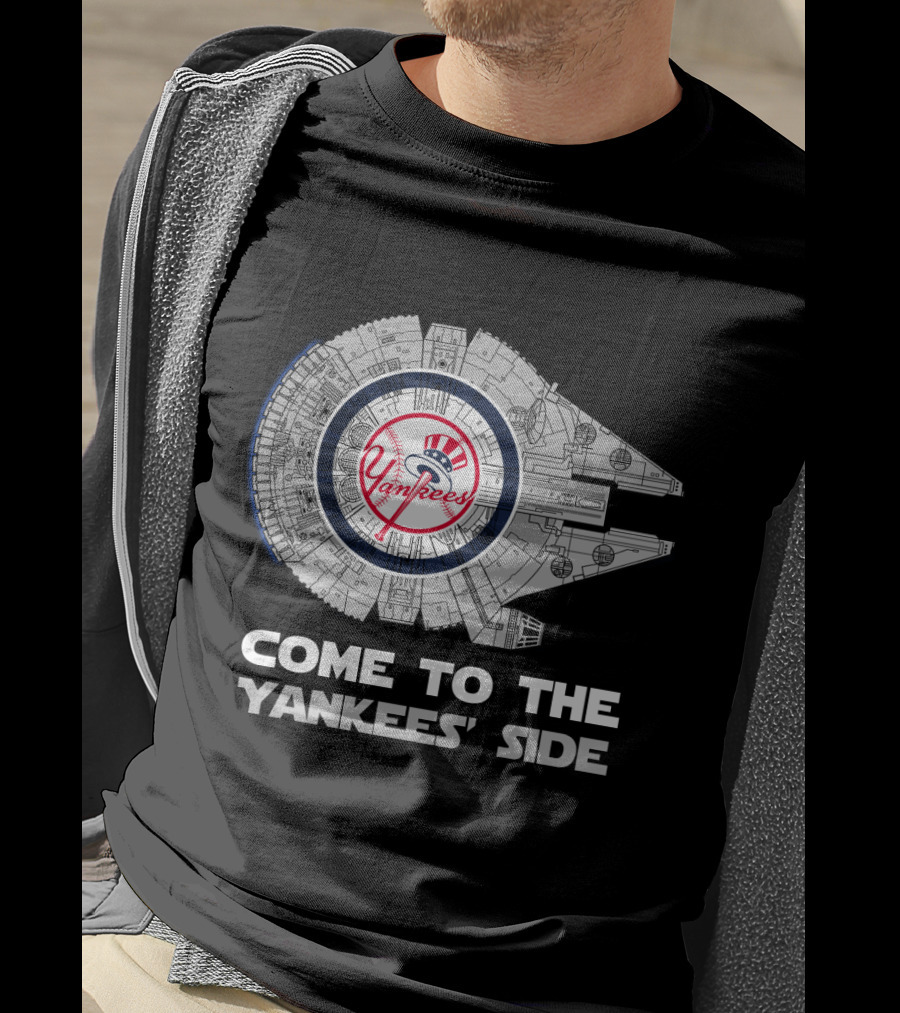 Come To The Yankees' Side New York Yankees Millennium Falcon MLB T-Shirt