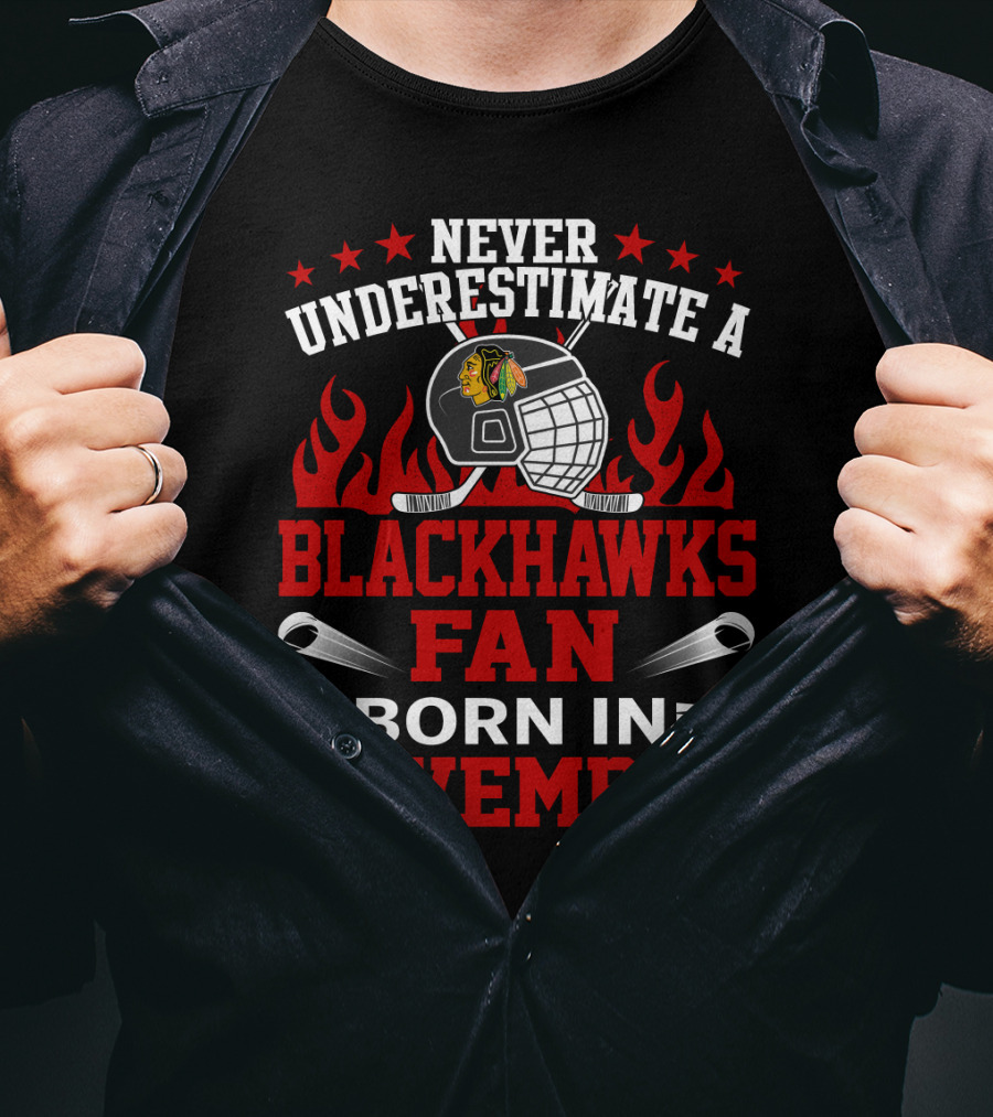 Never Underestimate A Blackhawks Fan Born In November Hockey Helmet Flames Stars T-Shirt