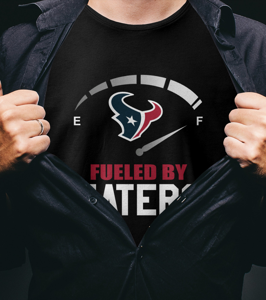 Houston Texans Fueled By Haters With Gas Gauge T-Shirt