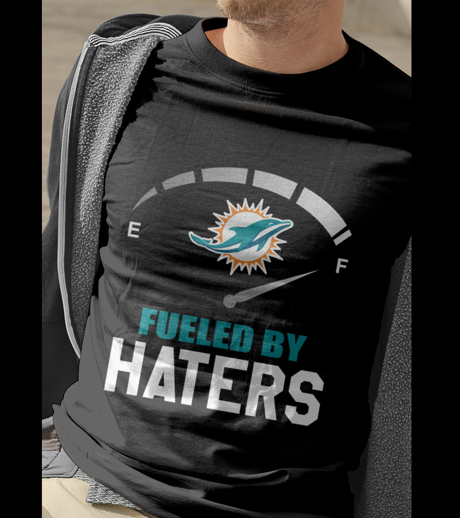 Miami Dolphins Fueled By Haters Fuel Gauge T-Shirt