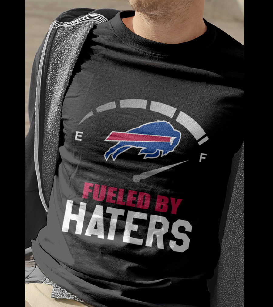 Buffalo Bills Fueled By Haters Fuel Gauge T-Shirt