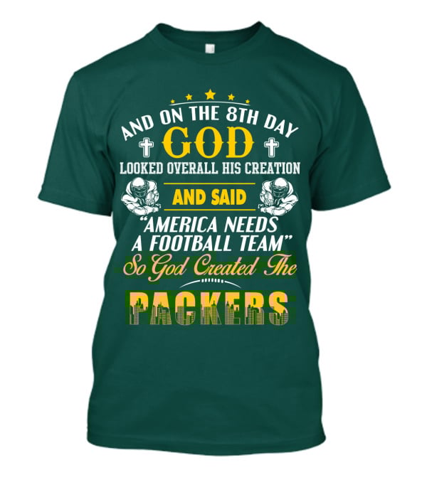 God Created The Packers Football Team Sacred Creation Theme T-Shirt