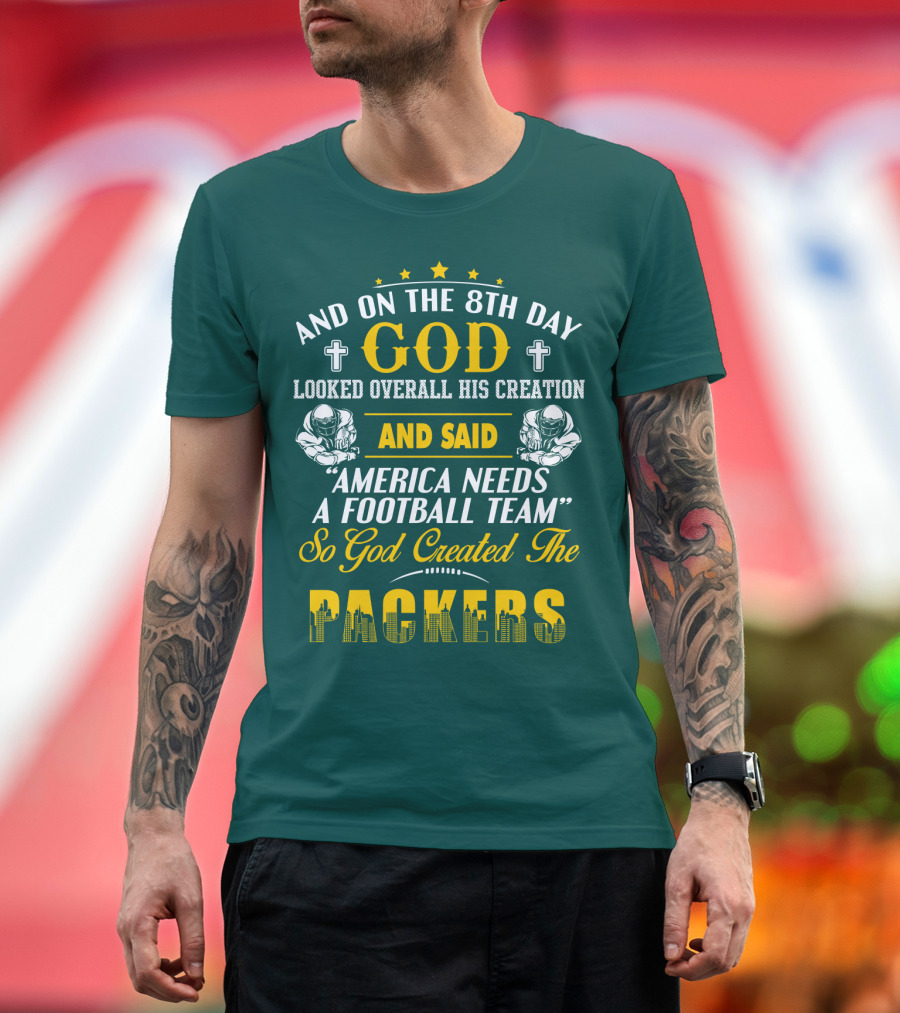 God Created The Packers Football Team Sacred Creation Theme T-Shirt