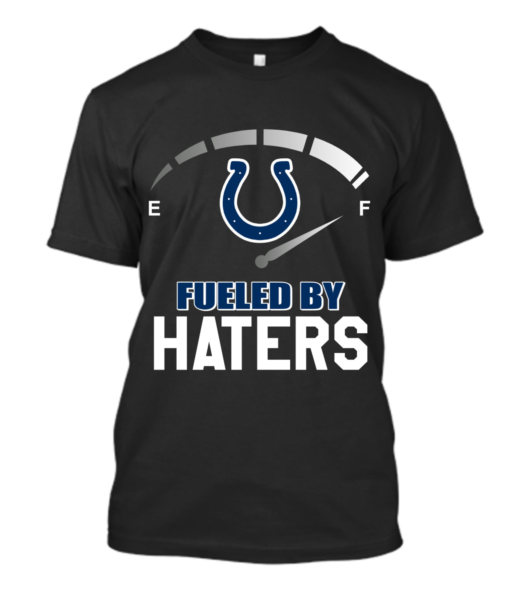 Indianapolis Colts Fueled By Haters Speedometer E F Horseshoe Symbol T-Shirt