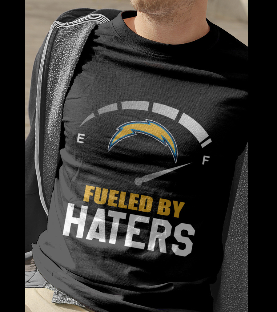 Los Angeles Chargers Fueled By Haters Full Gauge T-Shirt