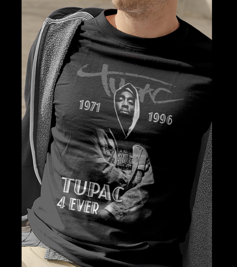 Tupac 1971 1996 4 Ever T-Shirt