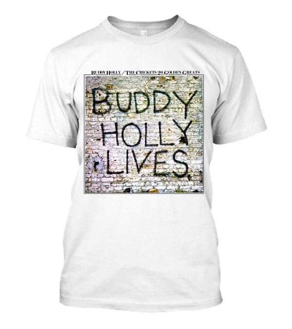 Buddy Holly The Crickets Buddy Holly Lives 20 Golden Greats T-Shirt