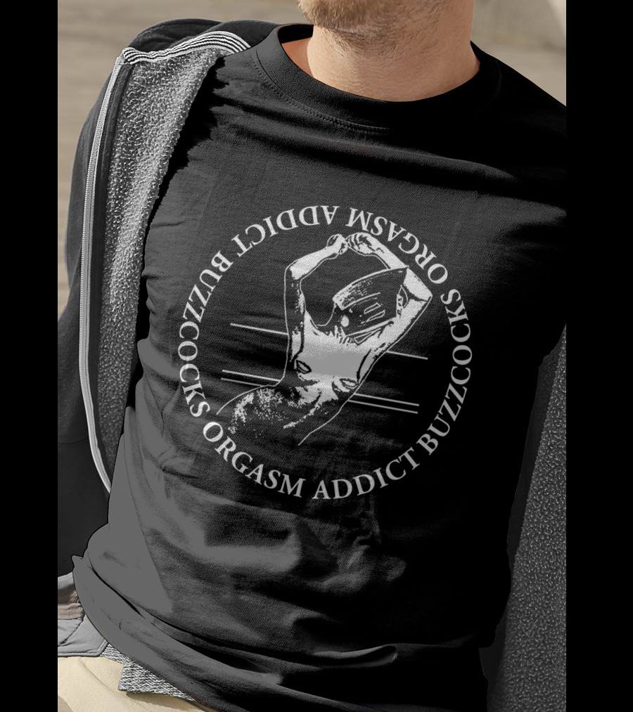 Buzzcocks Orgasm Addict Bzc T-Shirt