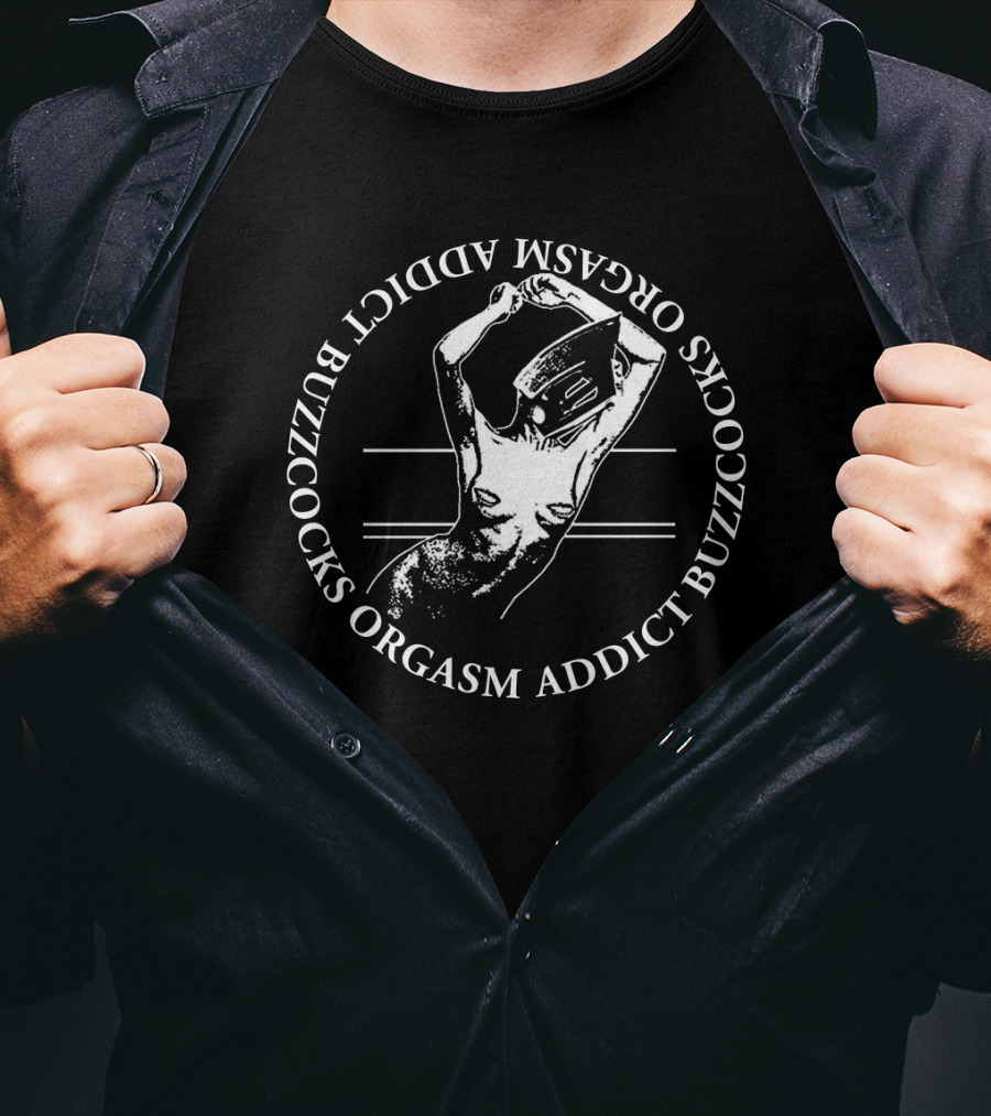 Buzzcocks Orgasm Addict Bzc T-Shirt
