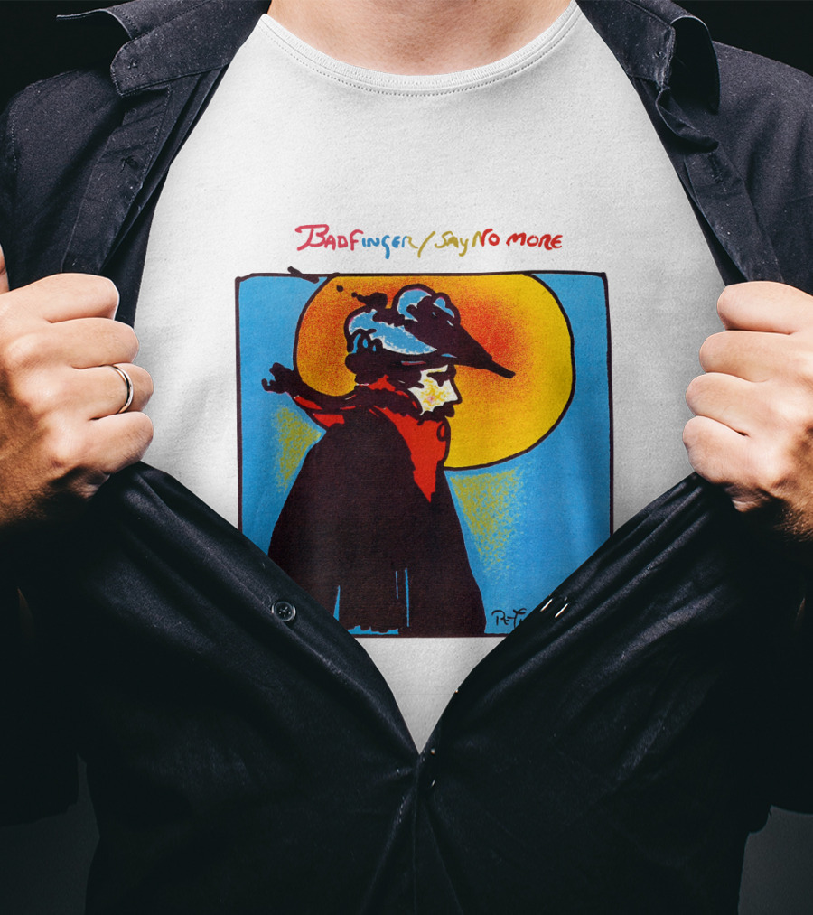 Badfinger Say No More Peter Max Art BFG 02 T-Shirt
