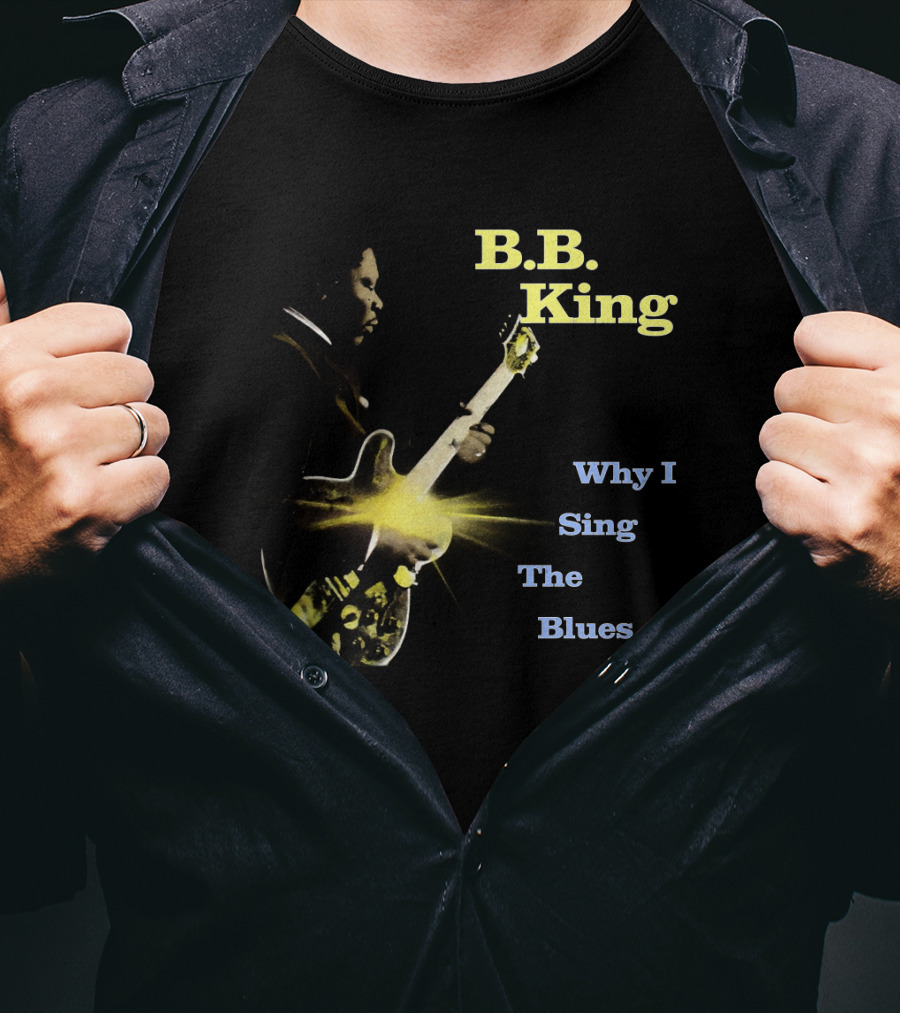 B.B. King Why I Sing The Blues Guitar Legend Iconic Music T-Shirt