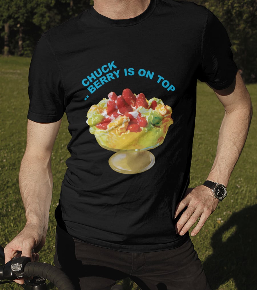 Chuck Berry Is On Top Cbr T-Shirt