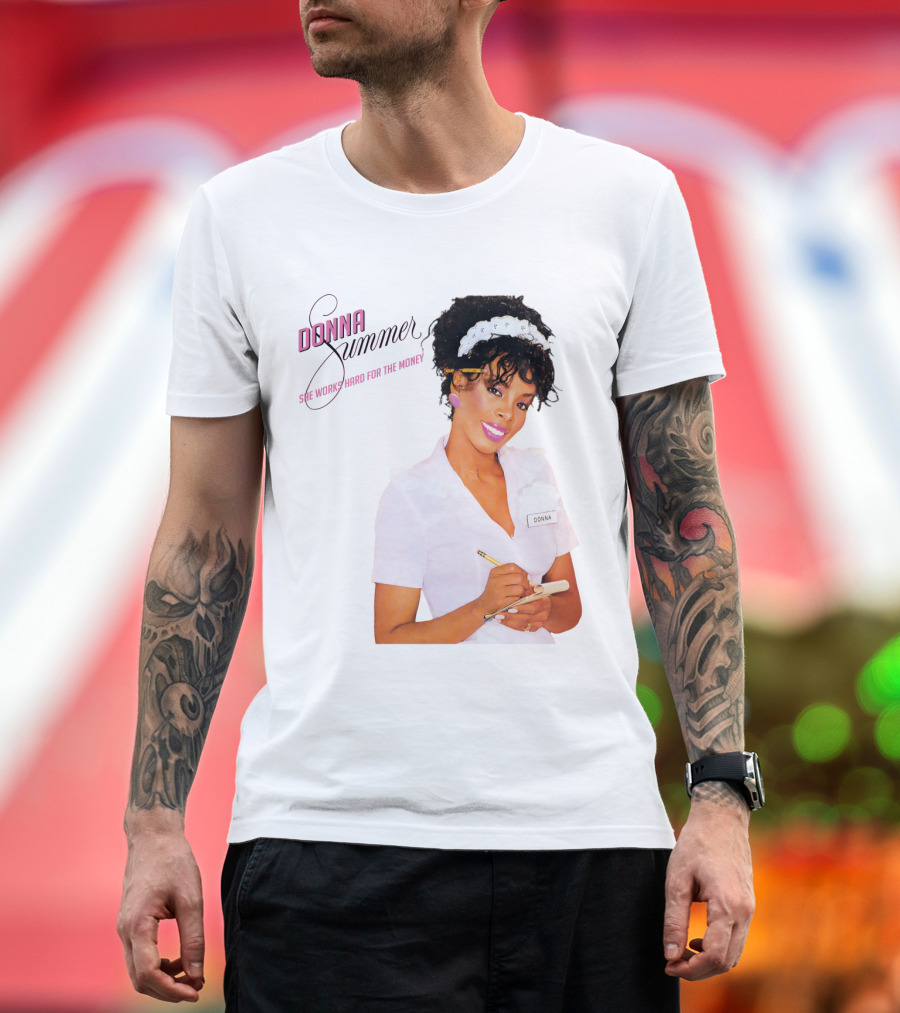Donna Summer She Works Hard For The Money Waitress 80S Nostalgia T-Shirt