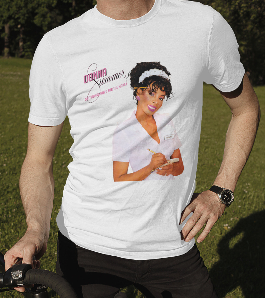 Donna Summer She Works Hard For The Money Waitress 80S Nostalgia T-Shirt