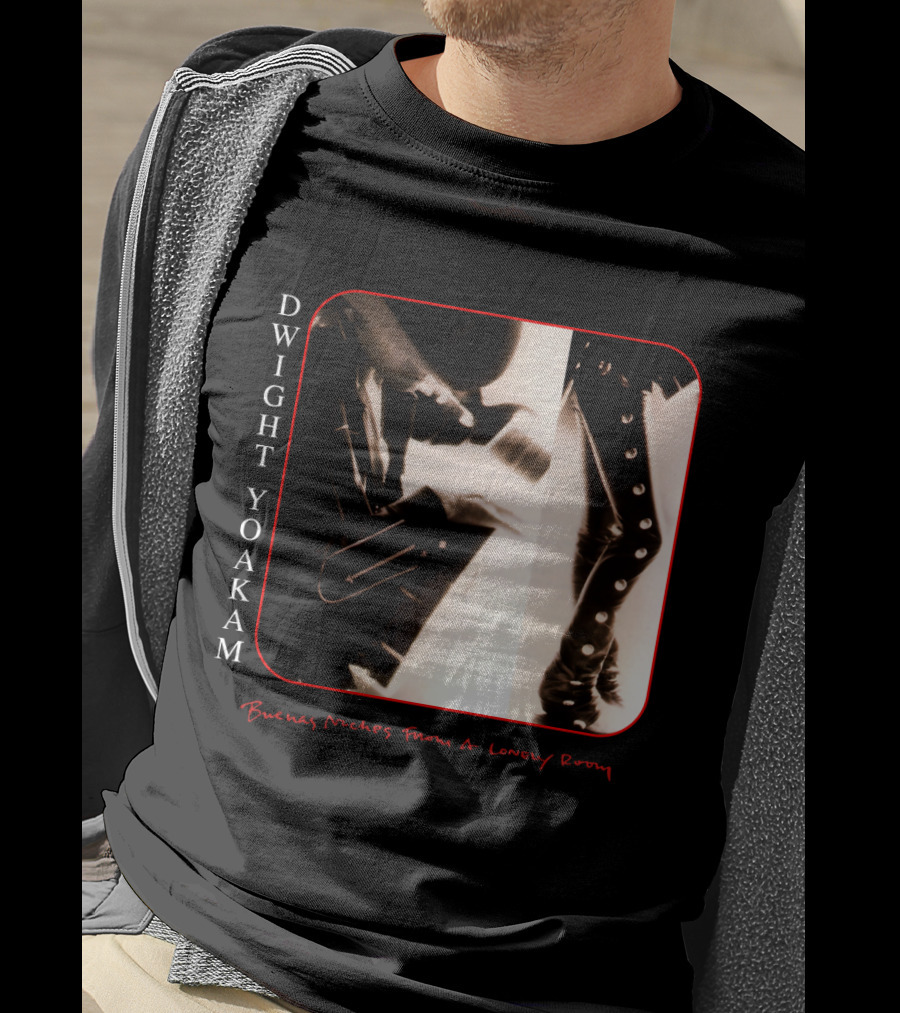 Dwight Yoakam Buenas Noches From A Lonely Room T-Shirt