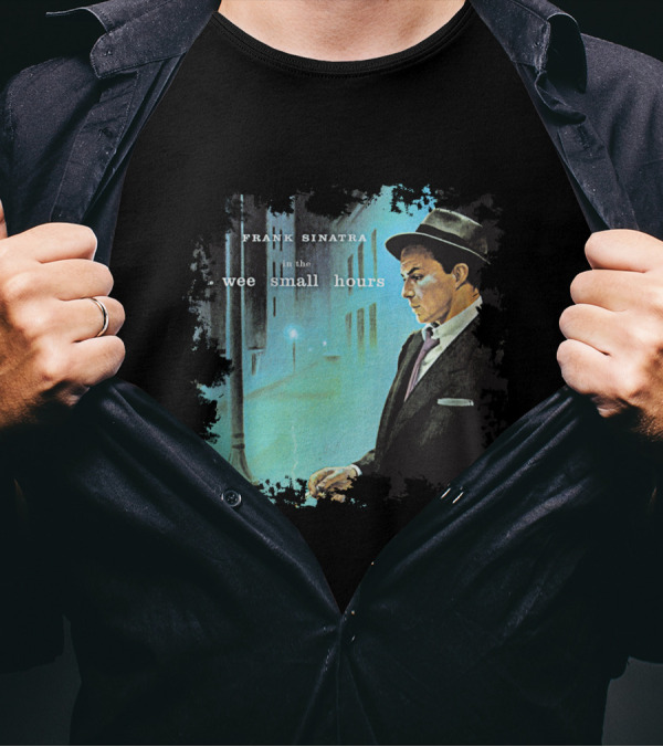 Frank Sinatra In The Wee Small Hours FSNT 03 T-Shirt
