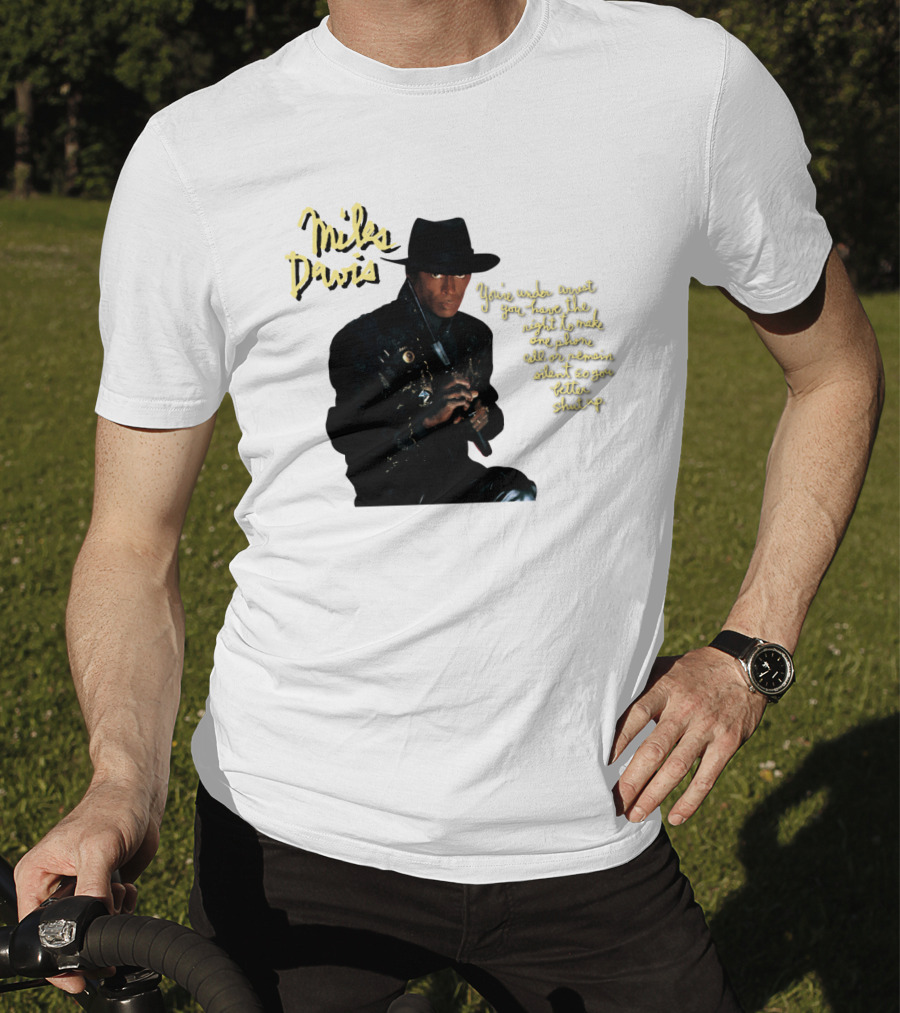 Miles Davis You're Under Arrest Silent Rights Warning T-Shirt