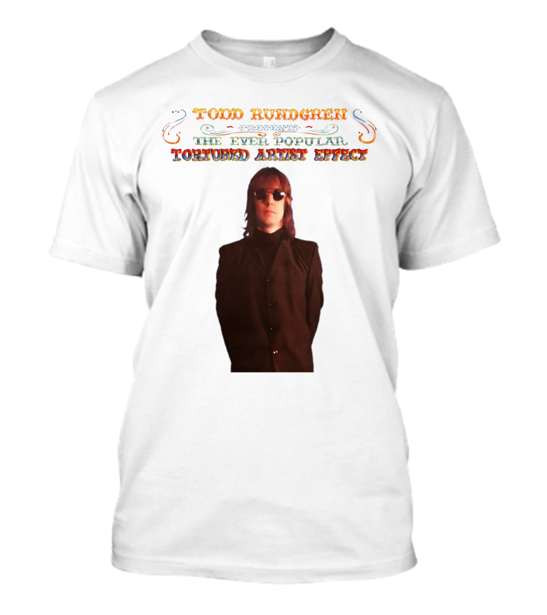 Todd Rundgren Presents The Ever Popular Tortured Artist Effect T-Shirt