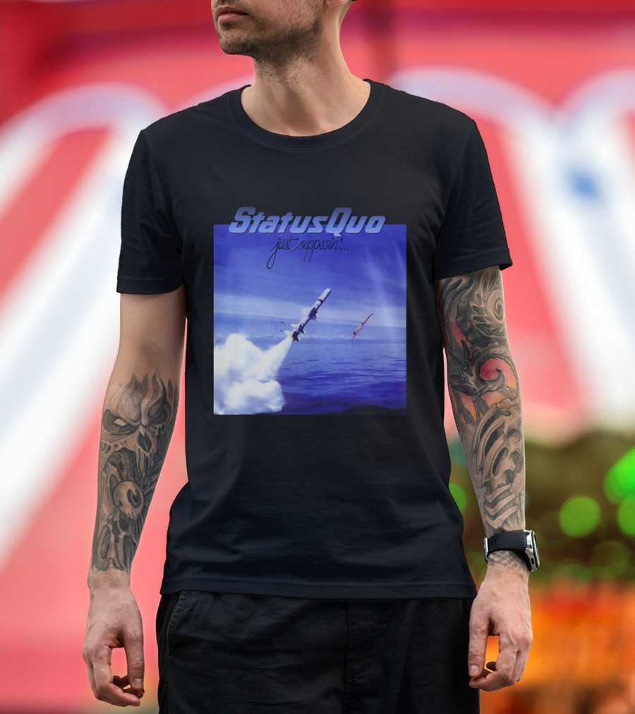 Status Quo Just Supposin. Ocean Rocket Launch T-Shirt