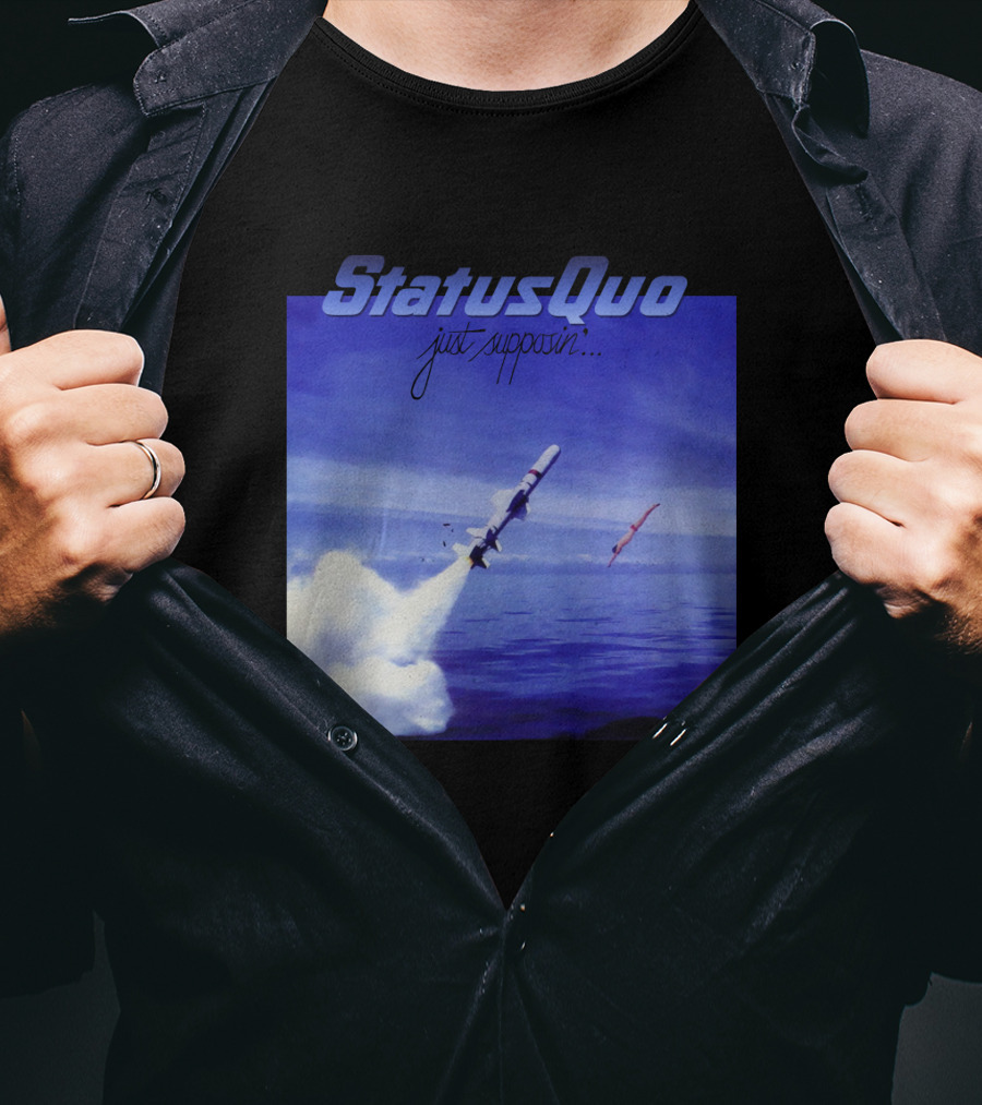 Status Quo Just Supposin. Ocean Rocket Launch T-Shirt