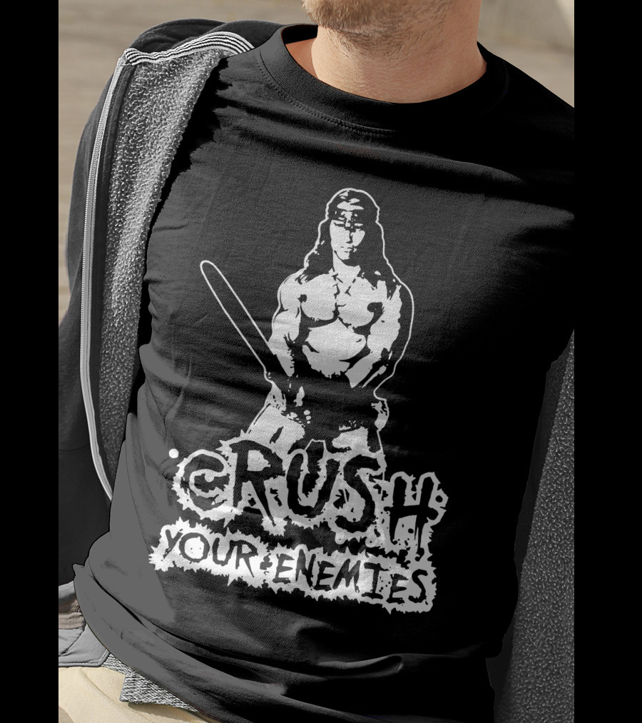 Conan Crush Your Enemies T-Shirt