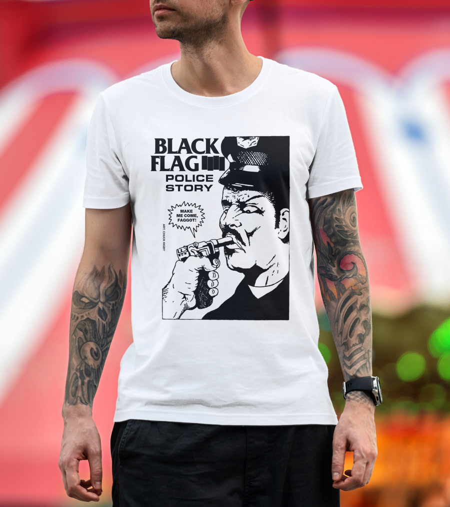 Black Flag Police Story Make Me Come T-Shirt