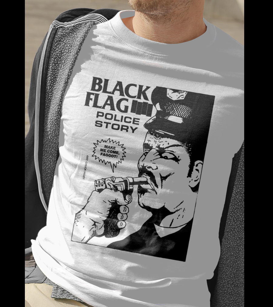 Black Flag Police Story Make Me Come T-Shirt