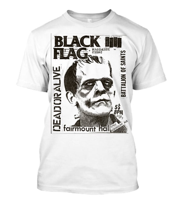 Black Flag Saccharine Trust Dead Or Alive Battalion Of Saints Fairmount Hall 5$ 8Pm 3760 Fairmount Ave Oct T-Shirt