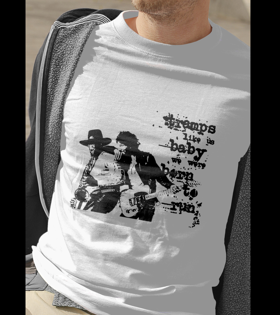 Tramps Like Us Baby We Were Born To Run Brs T-Shirt
