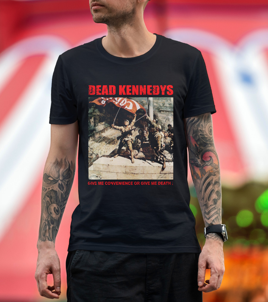Dead Kennedys Give Me Convenience Or Give Me Death Revolutionary T-Shirt