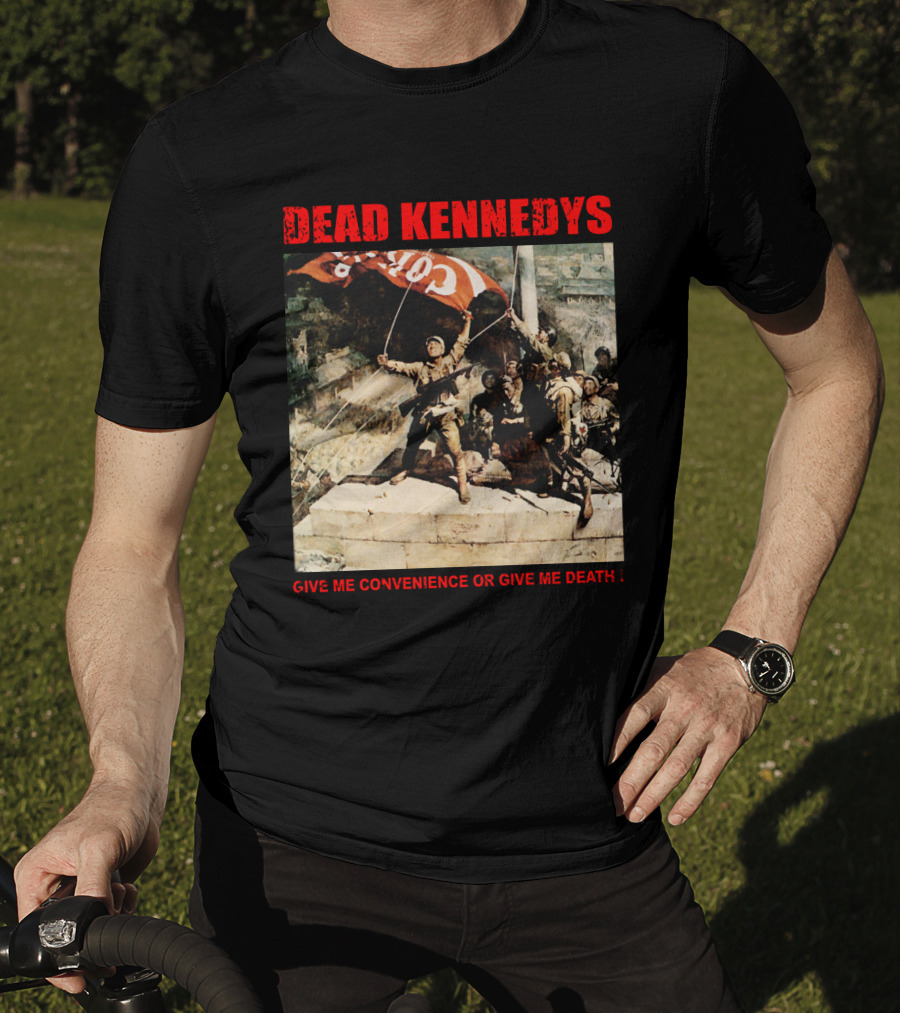 Dead Kennedys Give Me Convenience Or Give Me Death Revolutionary T-Shirt