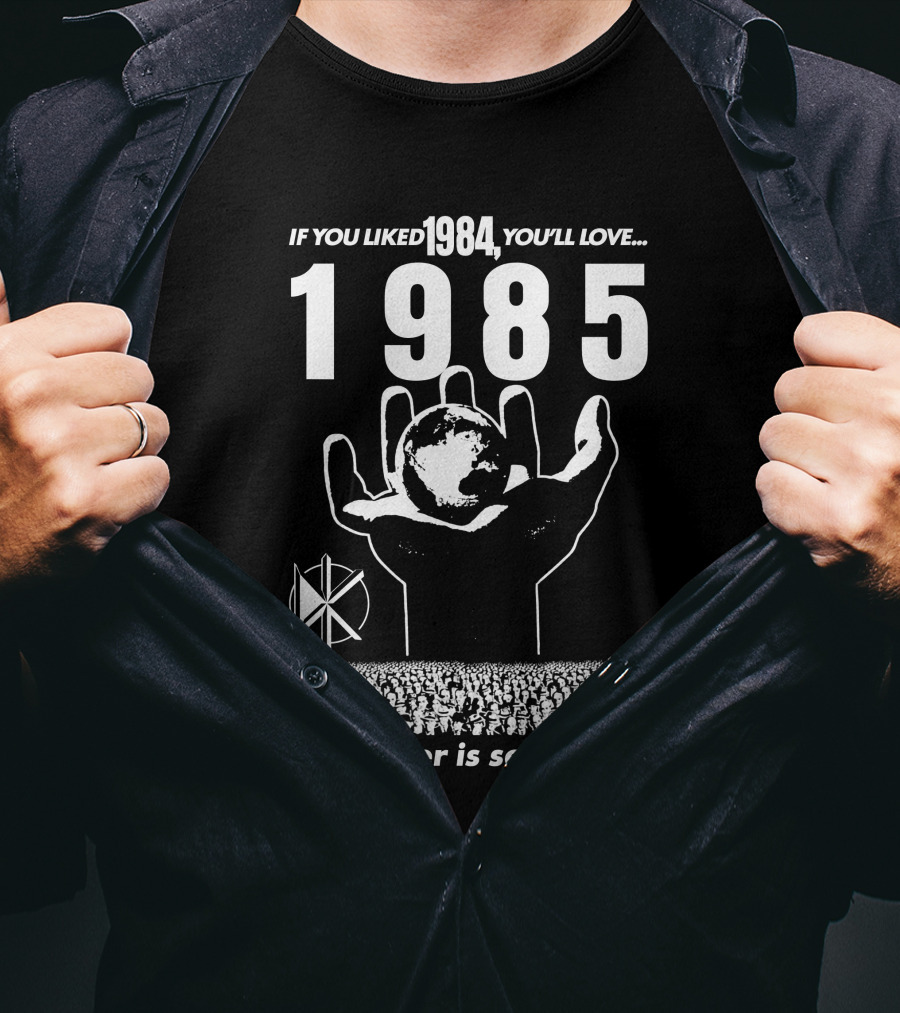 If You Liked 1984 You'll Love 1985 Dinner Is Served Dknd T-Shirt